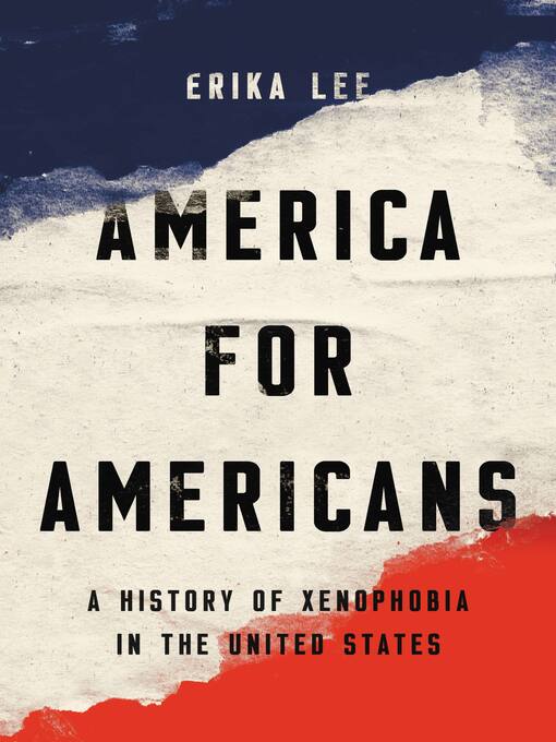 Title details for America for Americans by Erika Lee - Available